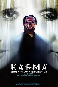 Главный постер фильма «Karma: Crime. Passion. Reincarnation (2008)»