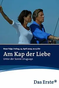 Постер к фильму «Am Kap der Liebe - Unter der Sonne Uruguays (2009)»