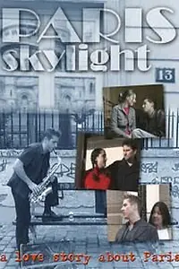 Постер к фильму «Paris Skylight (2002)»