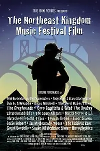 Постер к фильму «The Northeast Kingdom Music Festival Film (2007)»