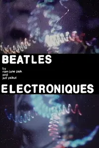 Постер к фильму «Beatles Electroniques (1969)»