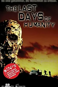 Главный постер фильма «The Last Days of Humanity (2002)»
