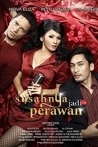 Главный постер фильма «Susahnya Jadi Perawan (2008)»