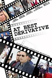 Постер к фильму «At Best Derivative (2010)»