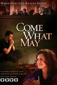 Постер к фильму «Come What May (2009)»