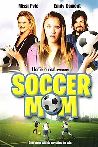 Постер к фильму «Футбольная мама (2008)»