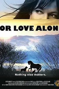 Постер к фильму «For Love Alone (2010)»