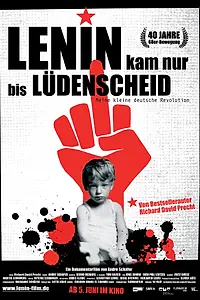 Постер к фильму «Lenin kam nur bis Lüdenscheid - Meine kleine deutsche Revolution (2008)»