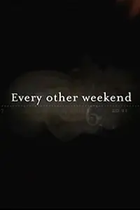 Постер к фильму «Every Other Weekend (2008)»