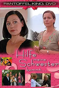 Главный постер фильма «Помогите, пришла моя сестра! (2008)»