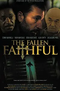 Главный постер фильма «The Fallen Faithful (2010)»