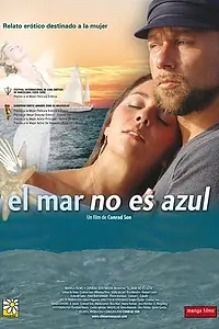 Постер к фильму «Море – не голубое (2006)»