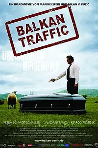 Постер к фильму «Балканский трафик (2008)»