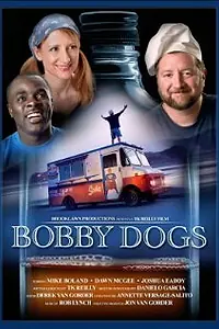 Главный постер фильма «Bobby Dogs (2007)»