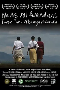 Главный постер фильма «We Are All Rwandans (2008)»
