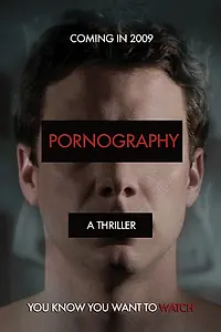 Постер к фильму «Порнография (2009)»