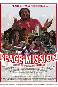 Главный постер фильма «Peace Mission (2008)»
