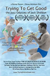 Постер к фильму «Попытка стать хорошим: Джаз-одиссея Джека Шелдона (2008)»