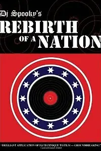 Главный постер фильма «Rebirth of a Nation (2007)»