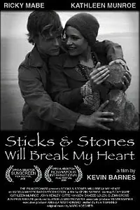 Постер к фильму «Sticks & Stones Will Break My Heart (2008)»