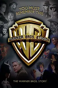 Постер к фильму «Вы должны помнить об этом: История Warner Bros. (2008)»