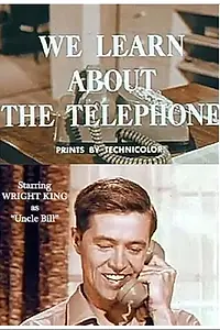 Главный постер мультфильма «We Learn About the Telephone (1965)»