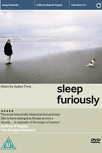 Постер к фильму «Sleep Furiously (2008)»