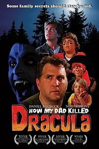 Постер к фильму «Как мой папа убил Дракулу (2008)»