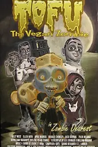 Главный постер мультфильма «Tofu the Vegan Zombie in Zombie Dearest (2007)»