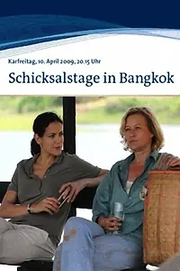 Постер к фильму «Schicksalstage in Bangkok (2009)»