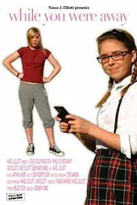 Постер к фильму «While You Were Away (2008)»