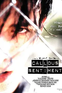 Постер к фильму «Callous Sentiment (2002)»