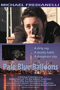 Постер к фильму «Pale Blue Balloons (2008)»