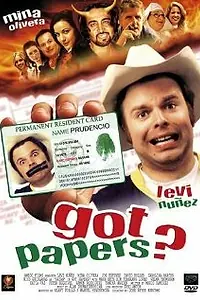Постер к фильму «Got Papers? (2003)»