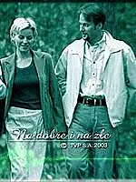Постер к сериалу «В добре и в зле (1999)»