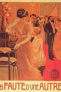 Главный постер фильма «La faute d'une autre (1910)»