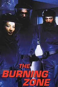 Главный постер сериала «Горящая зона (1996 - 1997)»