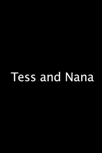 Главный постер фильма «Tess and Nana (2008)»