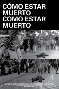 Главный постер фильма «Cómo estar muerto/Como estar muerto (2008)»