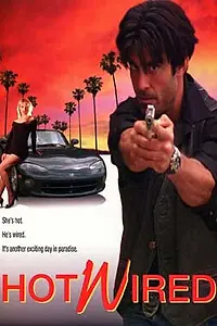 Постер к фильму «Hot Wired (1995)»