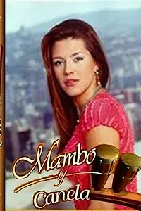 Главный постер сериала «Мамбо и Канела (2002)»