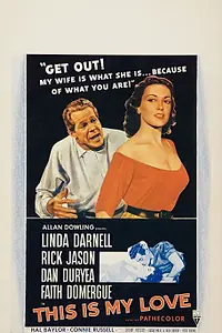 Главный постер фильма «This Is My Love (1954)»