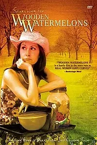 Главный постер фильма «Searching for Wooden Watermelons (2003)»