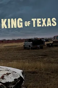 Главный постер фильма «The King of Texas (2008)»
