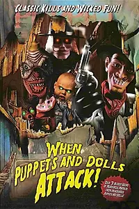 Главный постер фильма «When Puppets and Dolls Attack! (2004)»
