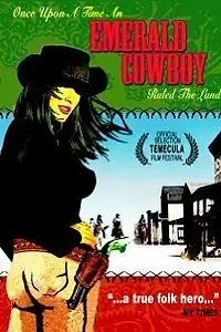 Главный постер фильма «Изумрудный ковбой (2003)»