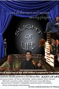 Главный постер фильма «Slight of Life (2008)»