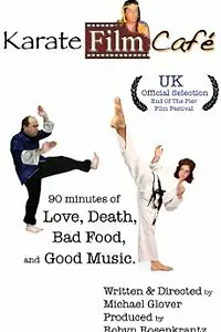 Постер к фильму «Karate Film Café (2008)»