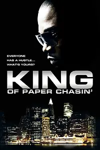 Постер к фильму «King of Paper Chasin' (2011)»