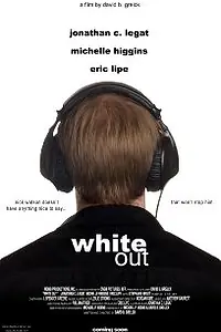 Постер к фильму «White Out (2008)»